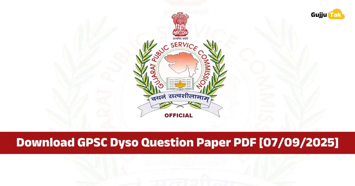 Download GPSC Dyso Question Paper PDF [07/09/2025]
