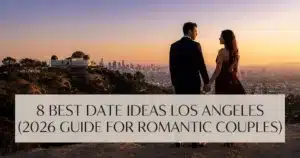 Date Ideas Los Angeles