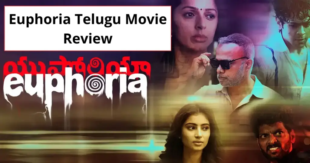 Euphoria Telugu Movie Review