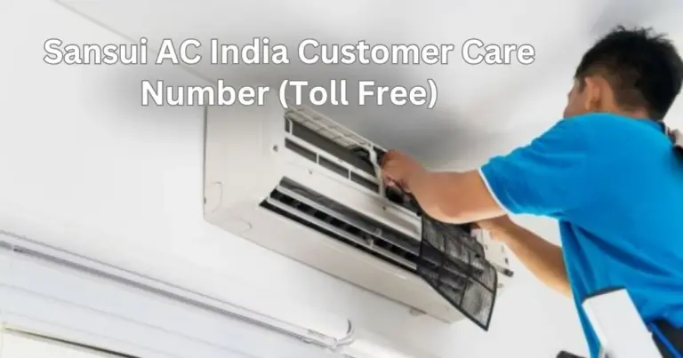 Sansui AC India Customer Care Number