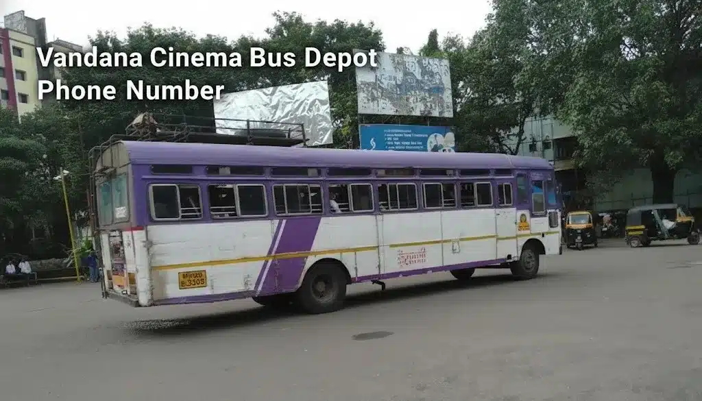 Vandana Cinema Bus Depot Phone Number