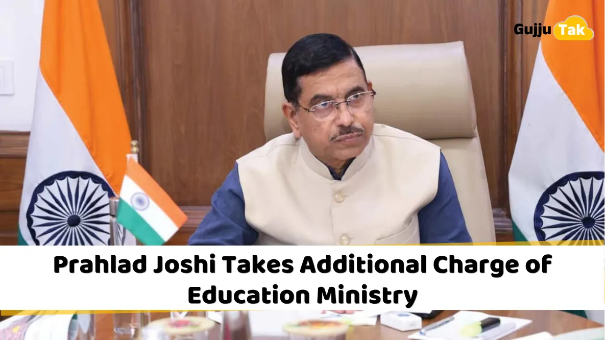 Prahlad Joshi Takes Additional Charge of Education Ministry
