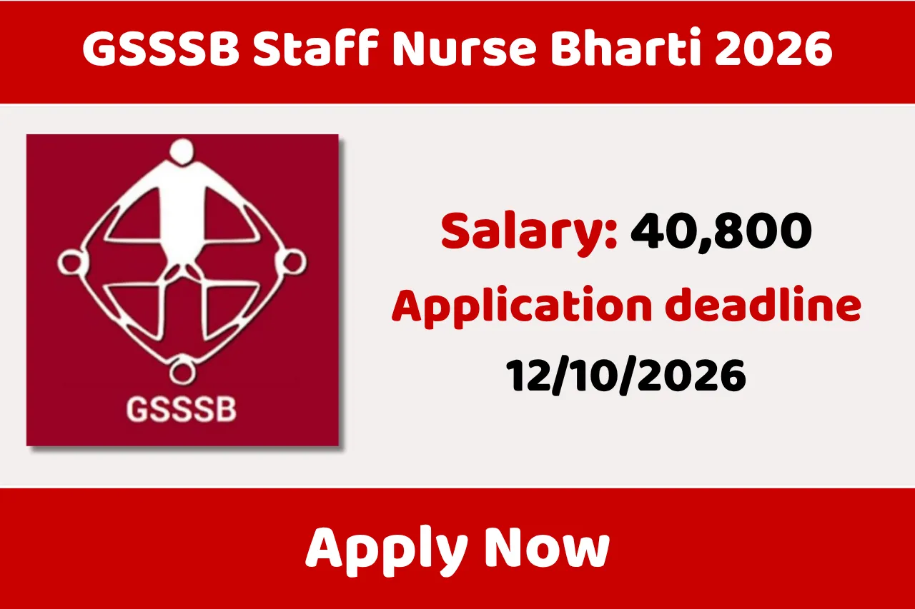 GSSSB Staff Nurse Recruitment 2026 Notification Out [B.Sc. / GNM] for 131 Posts